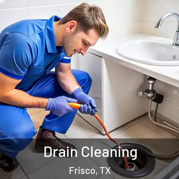  Drain Cleaning Frisco, TX