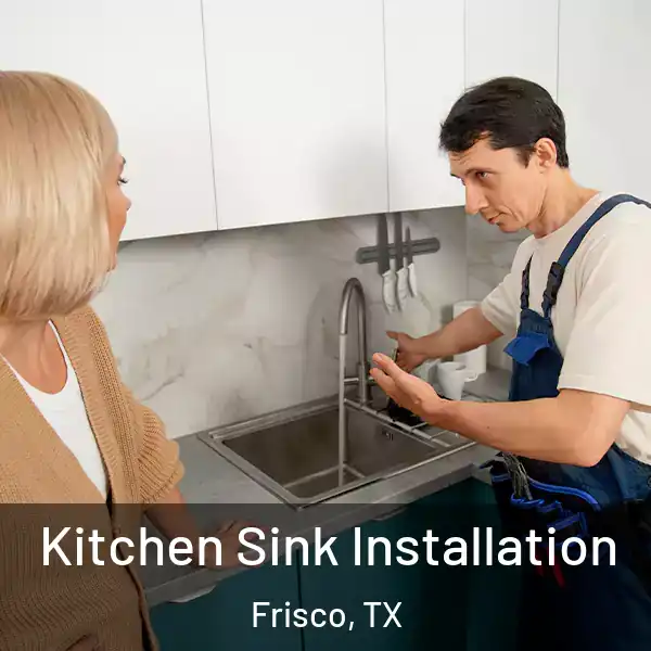 Kitchen Sink Installation Frisco, TX