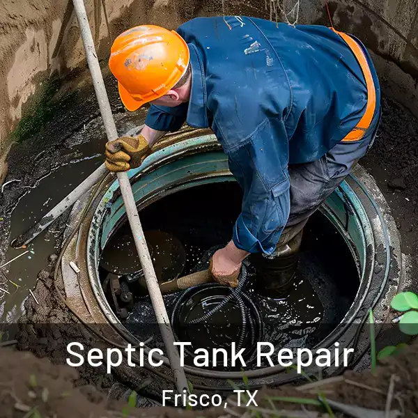  Septic Tank Repair Frisco, TX
